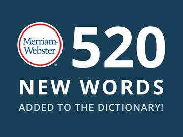 merriam webster 520 new words added to the dictionary